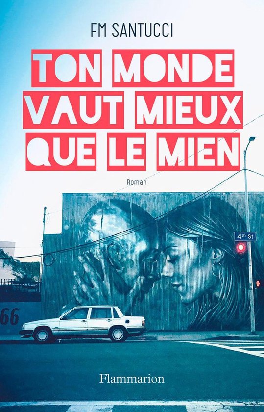 Ton monde vaut mieux que le mien (ebook), Fm Santucci 9782081442375 Boeken