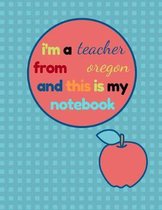 I'm a Teacher from Oregon and This Is My Notebook