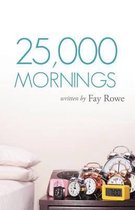 25,000 Mornings
