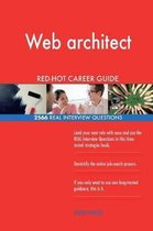 Web Architect Red-Hot Career Guide; 2566 Real Interview Questions