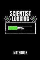 Scientist Loading 34% Notebook