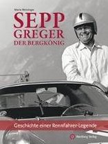 Sepp Greger - der Bergkönig
