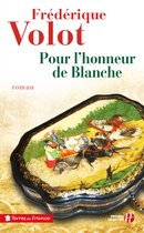 Terres de France - POUR L'HONNEUR DE BLANCHE