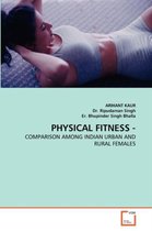Physical Fitness -