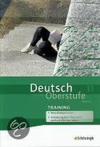 Deutsch in der Oberstufe. Arbeitsheft-Training 11. Schuljahr. Bayern