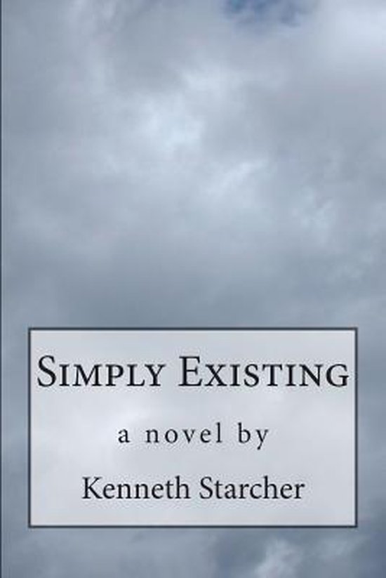 Simply Existing | 9781492985433 | Kenneth Starcher | Boeken | bol