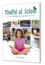 Mindful at School: 52 Playful Mindfulness Exercises with kids