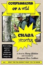 Confessions of a Wild Chaga Hunter