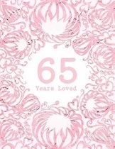 65 Years Loved