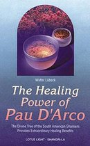 Healing Power of Pau D'Arco