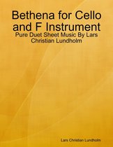 Bethena for Cello and F Instrument - Pure Duet Sheet Music By Lars Christian Lundholm
