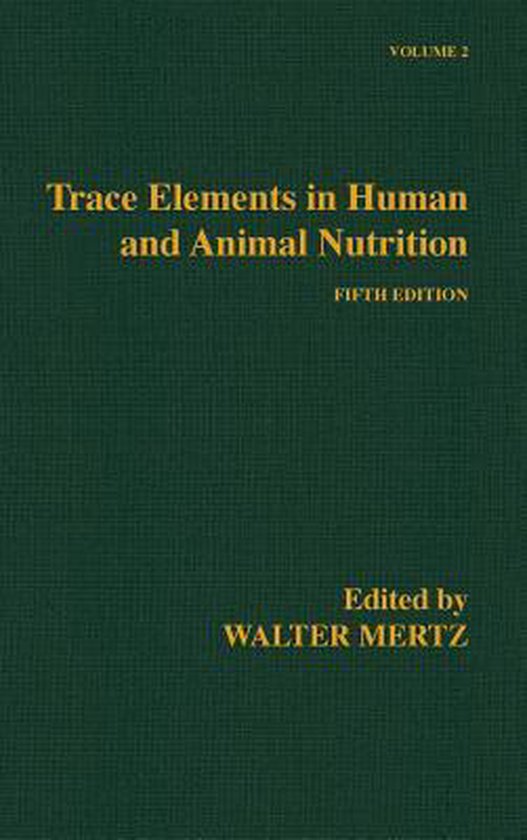 Trace Elements in Human and Animal Nutrition 9780124912526 Walter