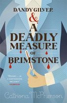 Dandy Gilver & Deadly Measure Brimstone