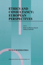 Issues in Business Ethics 7 - Ethics and Consultancy: European Perspectives