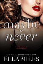 Maybe 2 - Maybe Never