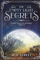 The Empty Light of Secrets