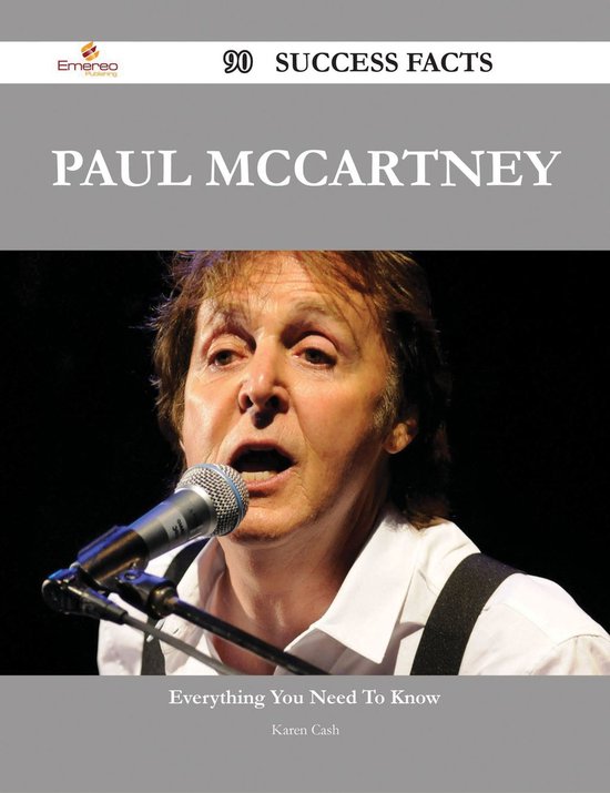 Paul McCartney 90 Success Facts Everything you need to know about
