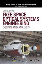 Wiley Series in Pure and Applied Optics - Free Space Optical Systems Engineering