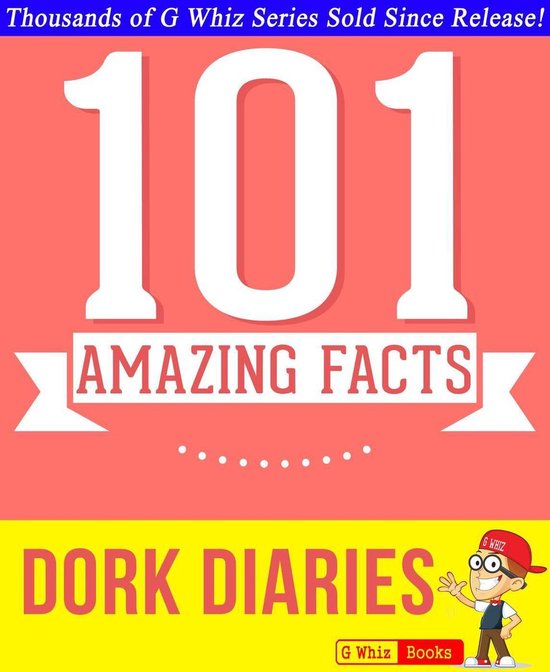 GWhizBooks.com - Dork Diaries - 101 Amazing Facts You Didn't ... - cover