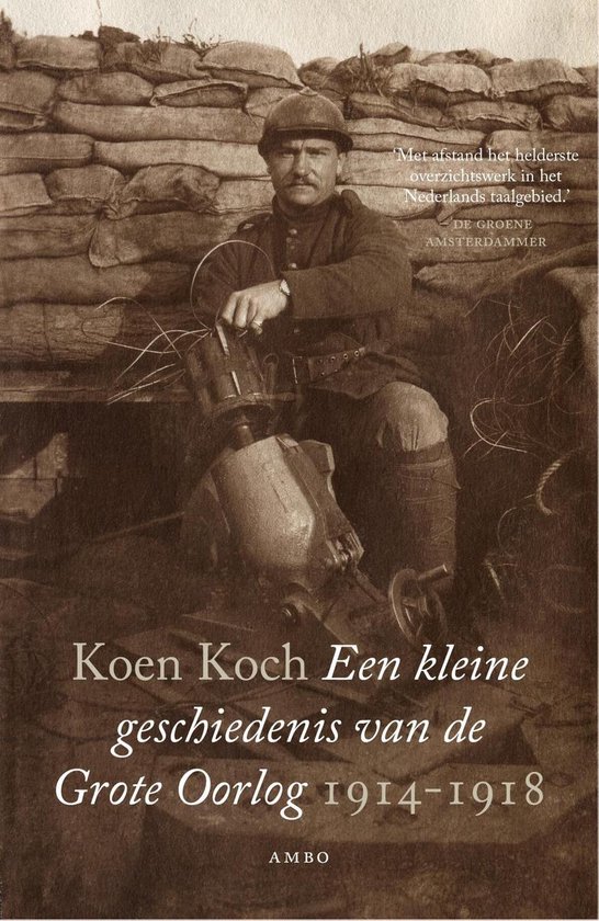 Cover van het boek 'Een kleine geschiedenis van de Grote Oorlog'
