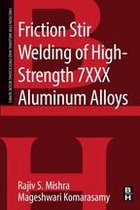 Friction Stir Welding and Processing - Friction Stir Welding of High Strength 7XXX Aluminum Alloys