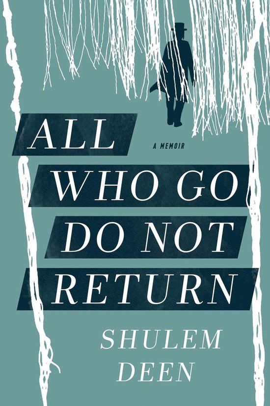 All Who Go Do Not Return (ebook), Shulem Deen | 9781555973377 | Livres ...
