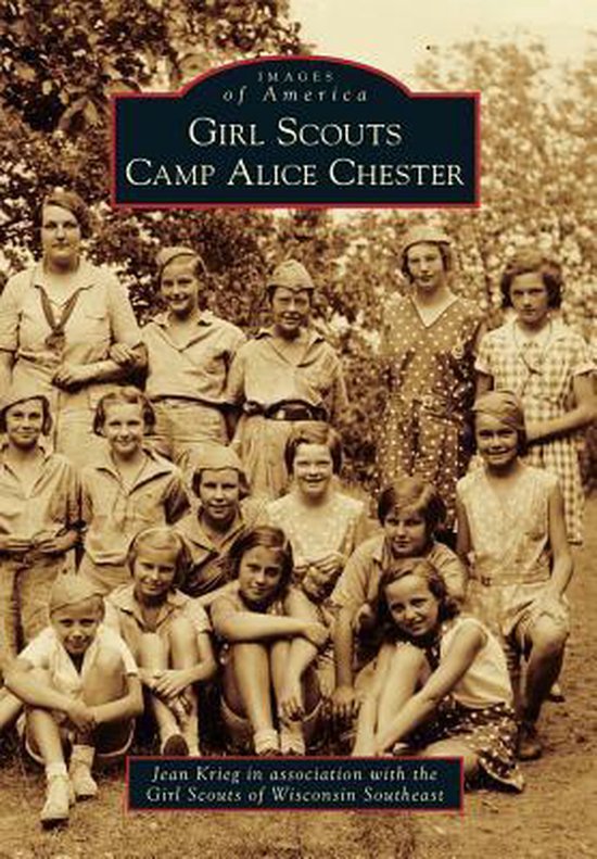 Girl Scouts Camp Alice Chester, Jean Krieg 9781467112062 Boeken