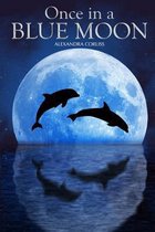 Once in a Blue Moon