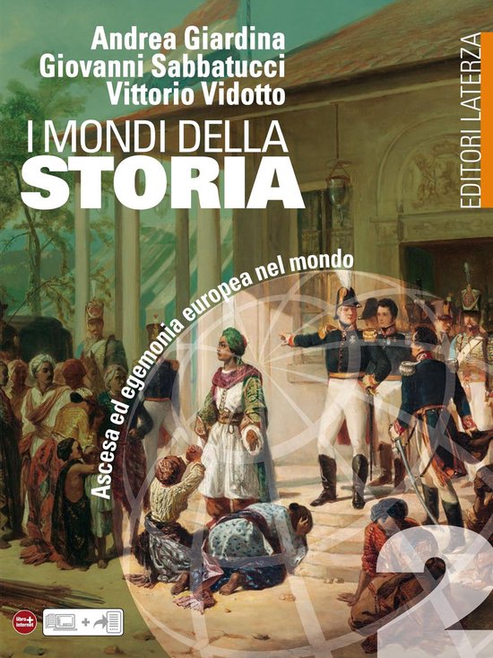 I mondi della Storia. vol. 2. Ascesa ed egemonia europea nel ... - cover