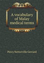 A vocabulary of Malay medical terms