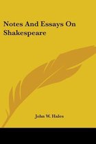 Notes and Essays on Shakespeare