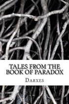 Tales from the Book of Paradox