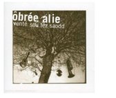 Obree Alie - Vente Sou Lez Saodd (CD)