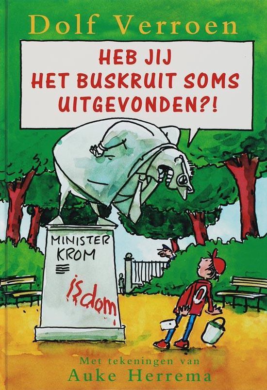 Cover van het boek 'Heb jij het buskruit soms uitgevonden?!' van Dolf Verroen