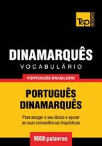 Vocabulário Português Brasileiro-Dinamarquês - 9000 palavras