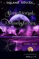Emotional Maelstrom