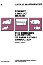 The Ethology and Ethics of Farm Animal Production