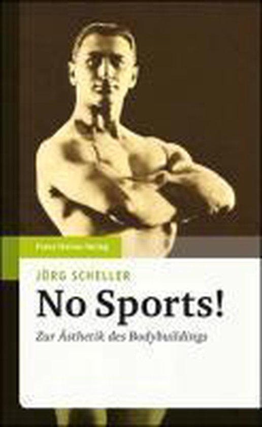 No Sports!: Zur Asthetik Des Bodybuildings - cover