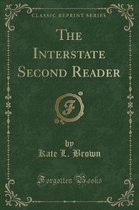 The Interstate Second Reader (Classic Reprint)