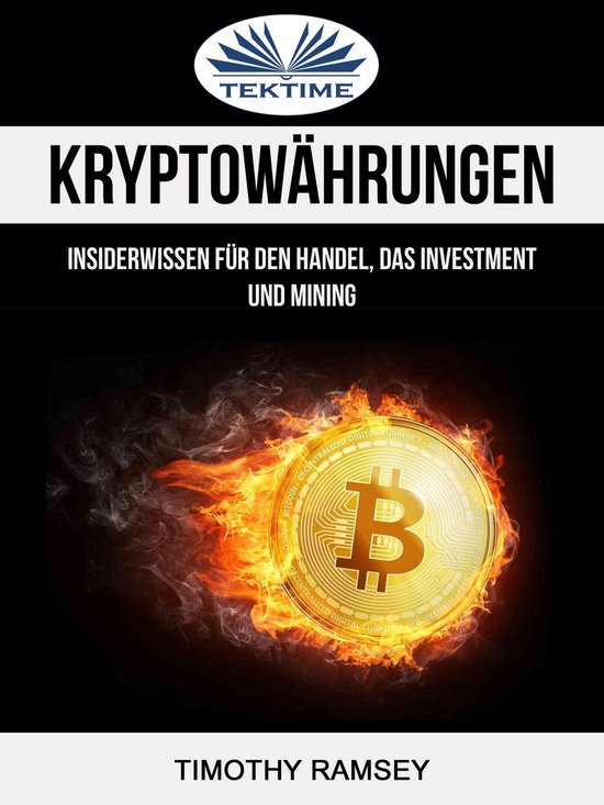 Bol Com Kryptowahrungen Insiderwissen Fur Den Handel Das Investment Und Mining Ebook