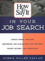 How to Say it in Your Job Search