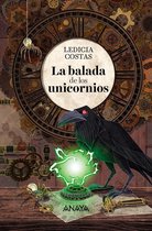 LITERATURA JUVENIL - Narrativa juvenil - La balada de los unicornios