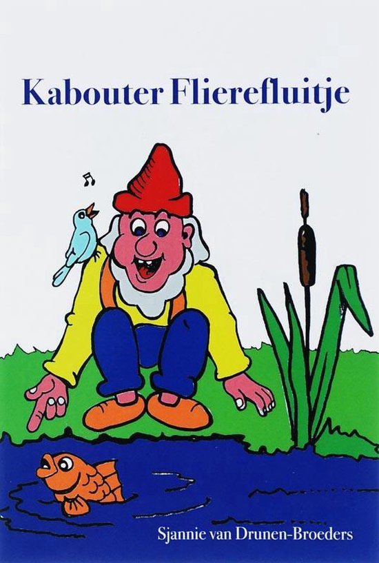 Cover van het boek 'Kabouter Flierefluitje' van S. van Drunen-Broeders