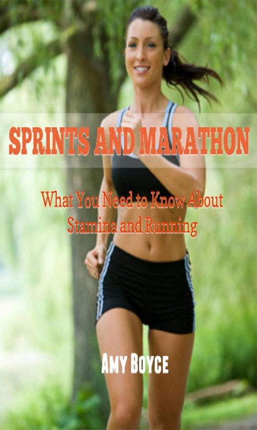 Sprints And Marathons: What You Need to Know About Stamina a ... - cover