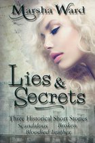 Lies & Secrets: Three Historical Short Stories