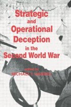 Studies in Intelligence- Strategic and Operational Deception in the Second World War