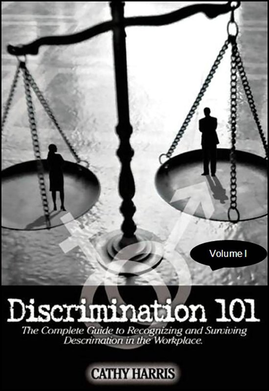 Discrimination 101: The Complete Guide to Recognizing and Su ... - cover
