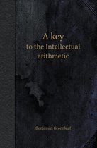 A Key to the Intellectual Arithmetic