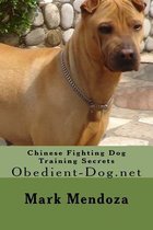 Chinese Fighting Dog Training Secrets