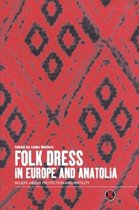 Folk Dress in Europe and Anatolia